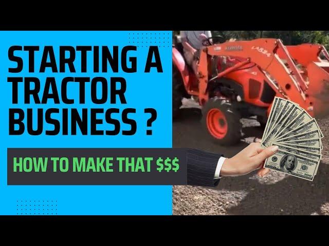 Starting a Tractor Business