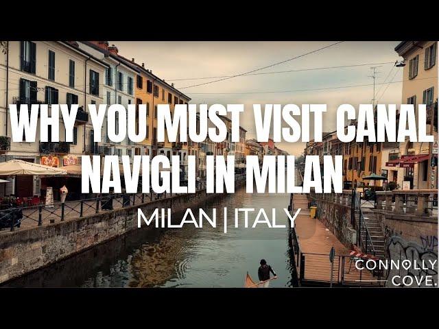 Why You Must Visit Canal Navigli in Milan | Italy | Things To Do In Italy