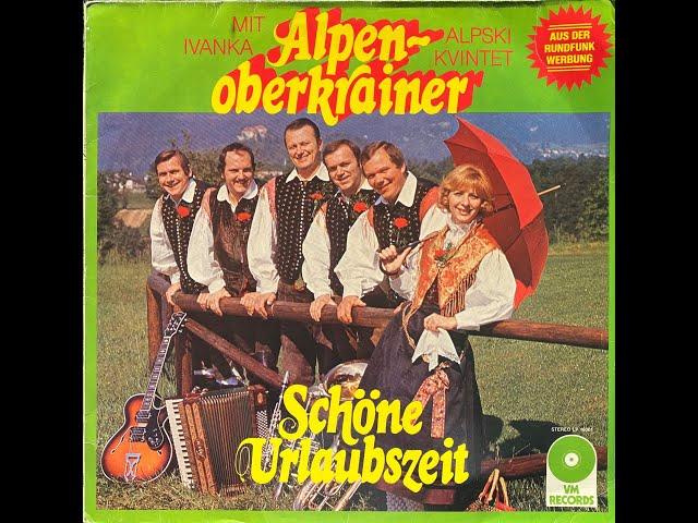 Alpenoberkrainer - Schöne Urlaubszeit