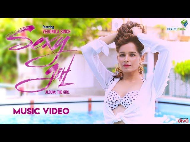 Sexy Girl - Official Music Video | The Girl | Veronika Singh | Anbazhagan | Mix by 6091-Gopi