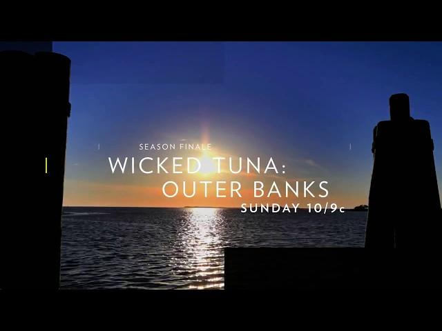 Wicked Tuna: OBX - Season Finale: Sept 17 - 15 Sec Preview