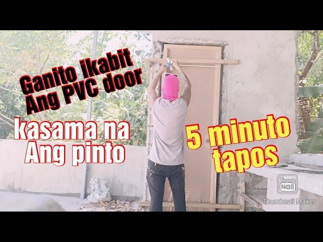 PVC door installation na kasama Ang pinto 5 minuto lang nakakabit na