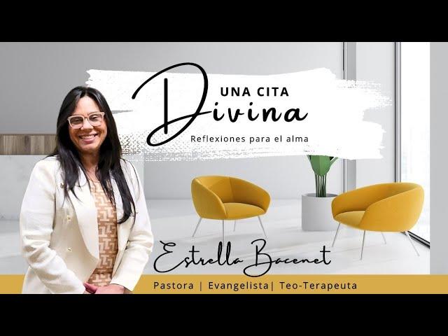 Dia # 3. UNA CITA DIVINA. PASTORA ESTRELLA BACENET. ORANDO POR TU MATRIMONIO  - 07/11/24