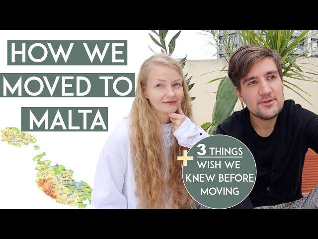 How to Move to Malta + 3 Things We Wish We Knew Before Moving