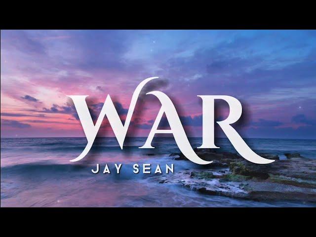 War | Jay Sean | Lyrics