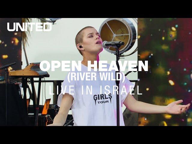 Open Heaven (River Wild) - Hillsong UNITED