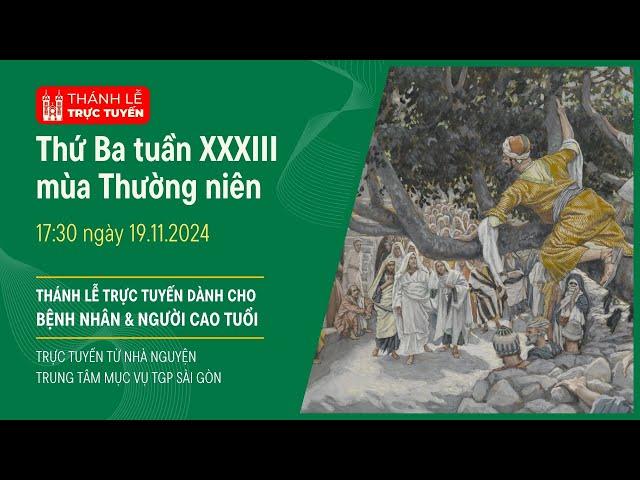 THỨ BA TUẦN XXXIII MÙA THƯỜNG NIÊN | 17:30 NGÀY 19-11-2024 | TRUNG TÂM MỤC VỤ TGPSG