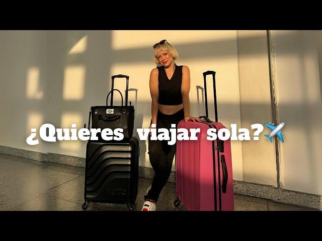 Comienza a viajar SOLA ️ Tips desde 0