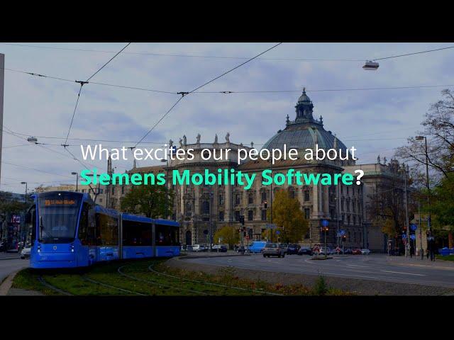 What excites our people about Siemens Mobility Software?