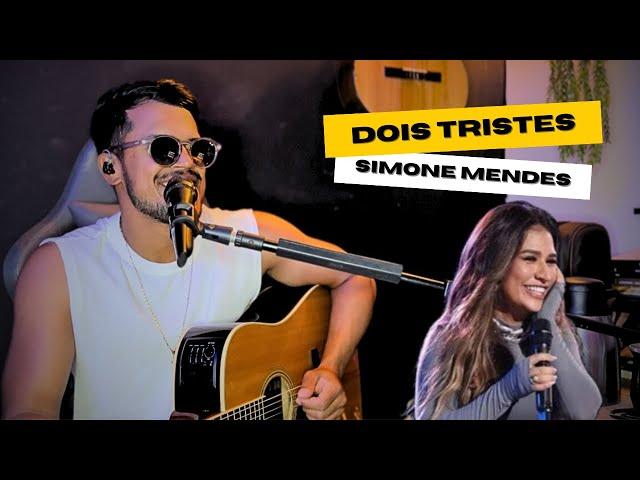 Dois Tristes - Simone Mendes (Cover Gabriel Oliveira)