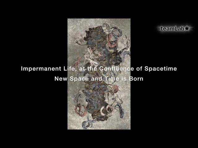 Impermanent Life, at the Confluence of Spacetime New Space and Time is Born