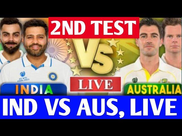 Live: IND VS AUS 2ND Test Adelaide Oval  - Live Score & Commentary | INDIA VS AUSTRALIA LIVE MATCH