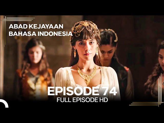 Abad Kejayaan Episode 74 (Bahasa Indonesia)