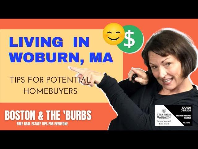 LIVING IN WOBURN, MA, A TOWN 30 MINUTES FROM BOSTON