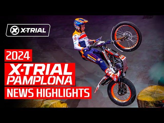 2024 X-TRIAL PAMPLONA  (Spain) | News Highlights