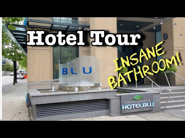 Tour of the Hotel BLU in Vancouver, BC