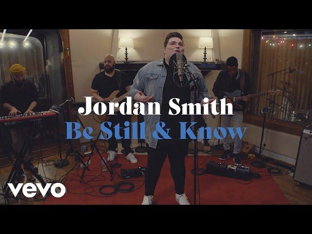 Jordan Smith - Be Still & Know (Performance Video)