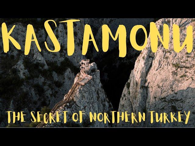 KASTAMONU: THE SECRET OF NORTHERN TURKEY - Hiking the  Valleys of Turkey's Best Kept Secret!