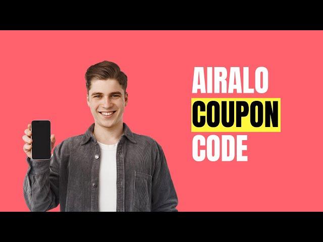 Airalo Coupon Code, Discount and Promo Codes 2024 On eSIM Card