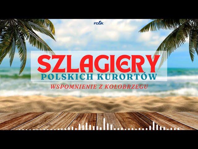 Szlagiery Polskich Kurortów - Wspomnienie z Kołobrzegu (4K)