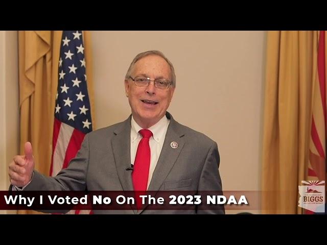 Rep. Andy Biggs: Why I voted against the 2023 NDAA