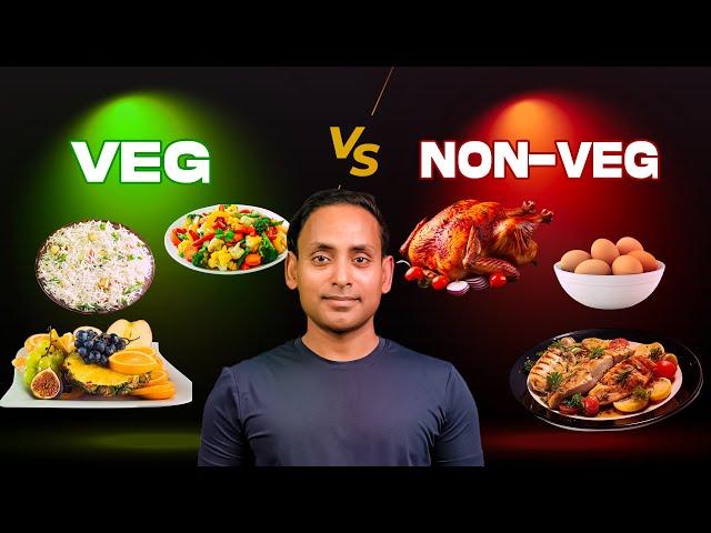 The Food Fight: Vegetarian Vs Non-Vegetarian | शाकाहारी भोजन राम्रो कि मांसाहारी ?