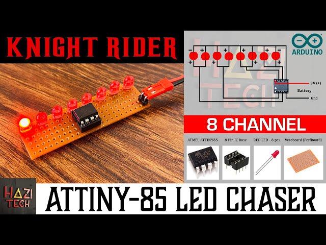 ATtiny85 8-Channel LED Chaser | ATtiny85 Cylon | ATtiny85 Knight Rider Scanner