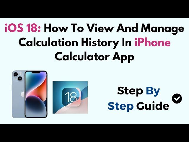 iOS 18: How To View And Manage Calculation History In iPhone Calculator App