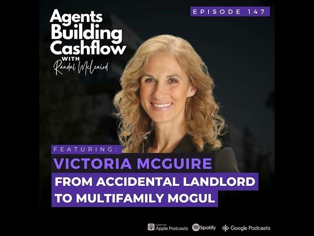 EP 147: From Accidental Landlord to Multifamily Mogul with Victoria McGuire