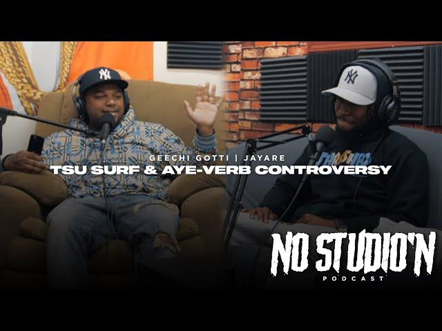 Geechi Gotti Talks Tsu Surf Vs Aye Verb Controversy | No Studio'N Network