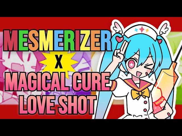 ［Mashup］Mesmerizer × M@GICALCURE LOVE  SHOT! - 32ki/SAWTOWNE