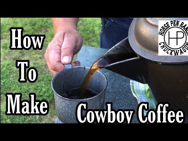 How to make Cowboy/Campfire coffee