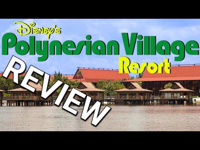 Disney's Polynesian Village Resort | Review