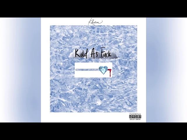 Kharm - Kold Af