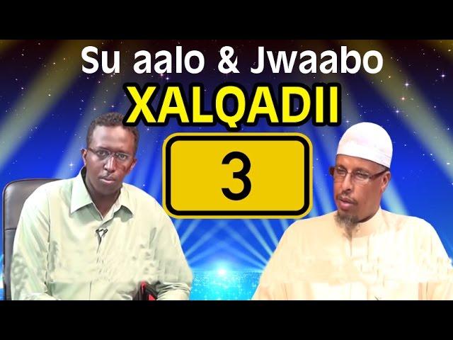 Su aalo iyo jawaabo || sh Maxamud Shibli || Xalqadii 3aad