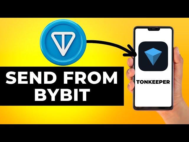 How to Send TON from Bybit to Tonkeeper (Step by Step)