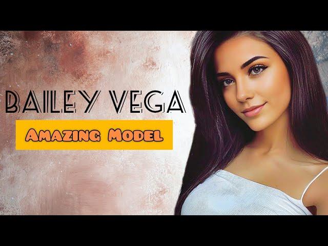 Bailey Vega : 2024 New Model : Instagram Star : Lifestyle & Biography