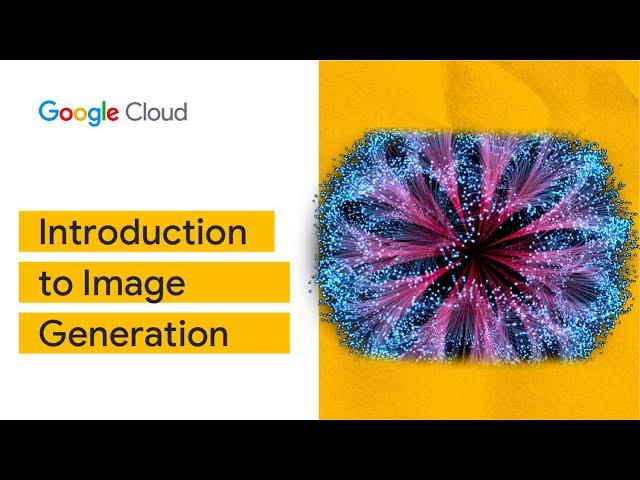 Introduction to Image Generation