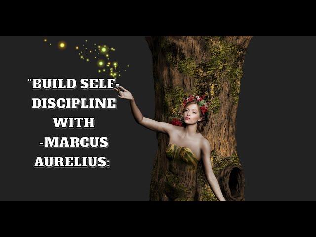 "Building Self-Discipline with Marcus Aurelius: A Stoic Approach"