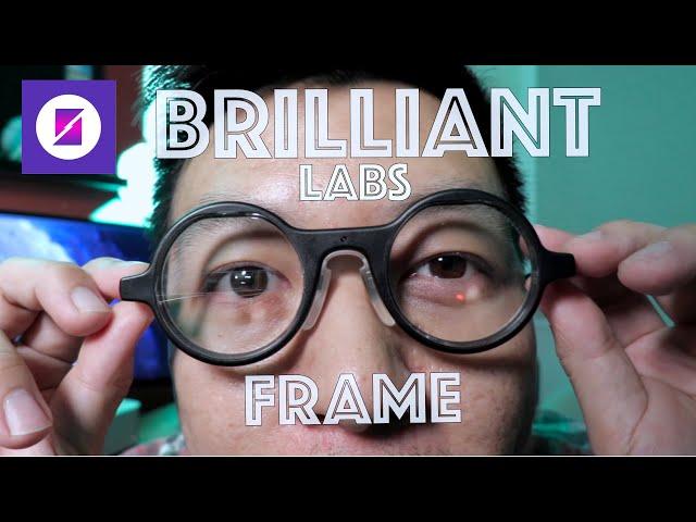 Brilliant Labs Frame Review: Are These THE Smart Glasses We've Been Waiting For?