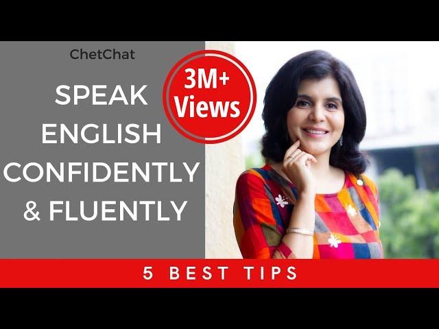 How to Speak Fluent English | 5 Tips to Speak English Fluently and Confidently | ChetChat