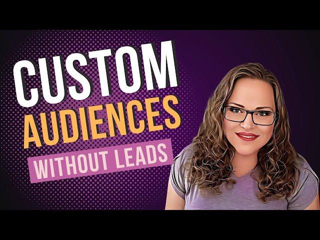 Create a custom audience for Facebook Ads without a list