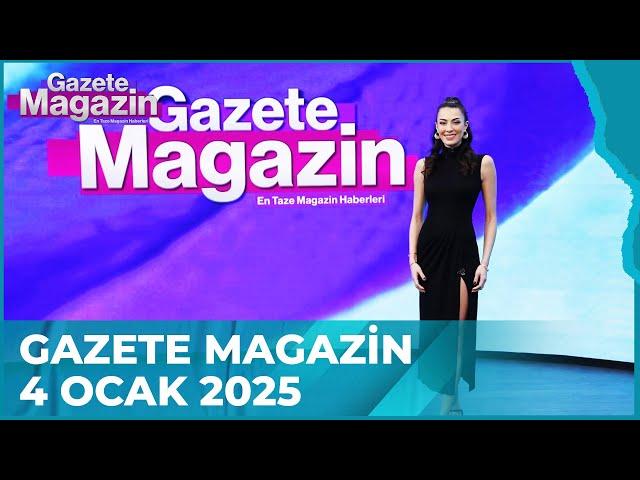 Gazete Magazin | 4 Ocak 2025 @GazeteMagazin