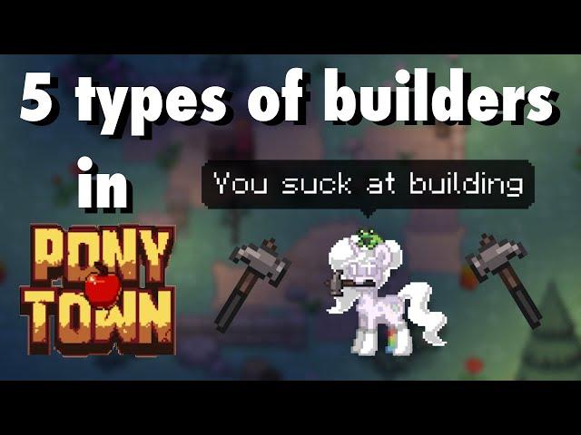 5 types of builders in Pony Town