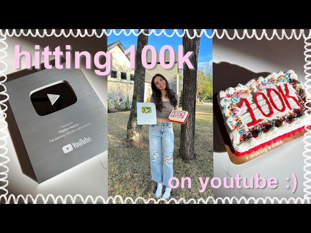 HITTING 100K on YouTube!! Celebrating by unboxing my playbutton and making a cake