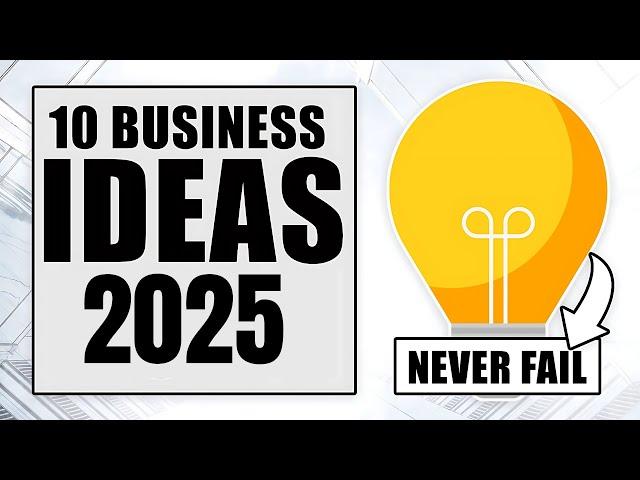 Top 10 Business Ideas that will Never Fail