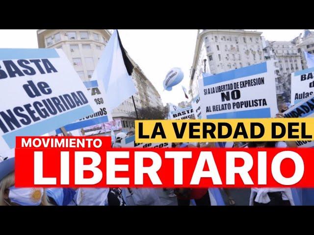 La VERDAD sobre el MOVIMIENTO LIBERTARIO en ARGENTINA