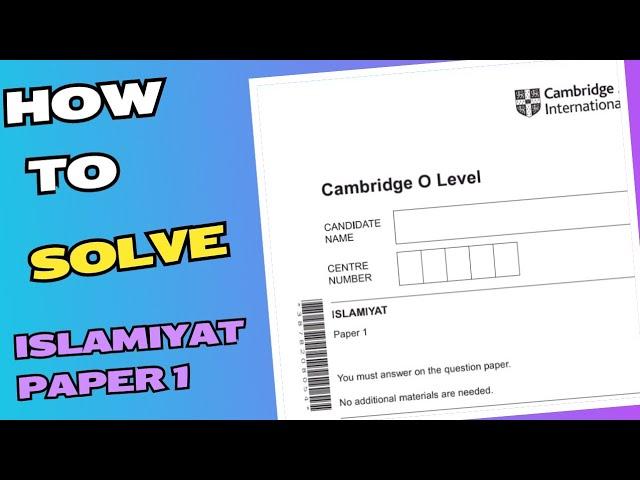 How to solve Islamiyat O level/IGCSE Paper | 2058/01 | Tips and Tricks | June series 2024 | Exams 24