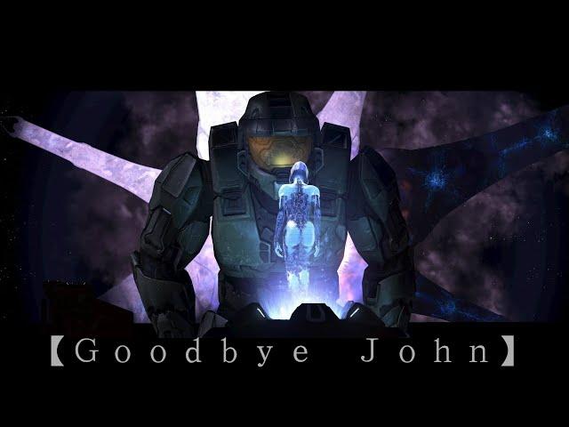 Goodbye John | Halo Tribute | The Chief & Cortana - HD