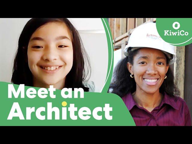 Meet an Architect | Small Meets Big | KiwiCo